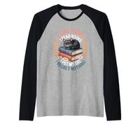 Je Reste à la Maison Je lis des Livres Je Caresse Mon Chat Je ne Regrette Rien Manche Raglan