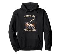 Je Reste Debout Tard pour De Meilleures Vues Sweat à Capuche