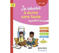 Je réussis à écrire sans faute CP-CE1 - Edwige Rafini - Belin Éducation - broché - Scolaire / Universitaire