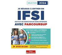 Je réussis à entrer en IFSI avec Parcoursup 2024 Pour intégrer une école d'infirmier - Marion Gauthier - Vuibert - broché - Scolaire / Universitaire
