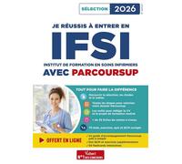 Je réussis à entrer en IFSI avec Parcoursup Pour intégrer une école d'infirmier - Sélection 2026 - Marion Gauthier - Vuibert - broché - Scolaire / Universitaire