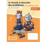 Je réussis à résoudre des problèmes au CE1 avec Bout de Gomme: Avec la modélisation en barres