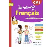 Je réussis en français CM1: Nouvelle édition 2025