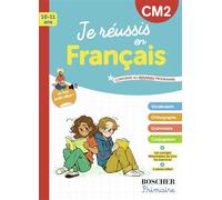 Je réussis en français CM2: Nouvelle édition 2025