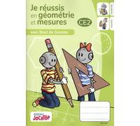 Je réussis en Géométrie et mesures CE2 avec Bout de gomme au CE2: Cahier d'exercices
