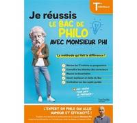 Monsieur Phi – Je réussis le bac de Philo Tle générale – Hachette Pratique