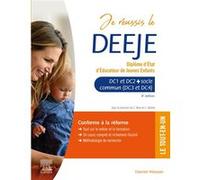 Je Réussis Le Deeje - Diplôme D'etat D'éducateur De Jeunes Enfants - Domaines De Compétences 1 À 4 Avec Socle Commun Deass, Dees Et Unité Transversale D'initiation À La Démarche De Recherche