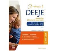 Je Réussis Le Deeje - Diplôme D'etat D'éducateur De Jeunes Enfants - Domaines De Compétences 1 À 4 Avec Socle Commun Deass, Dees Et Unité Transversale D'initiation À La Démarche De Recherche