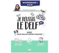 Je Réussis Le Delf B1 Avec Your Online French Teacher