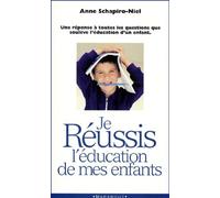 Je Réussis L'éducation De Mes Enfants