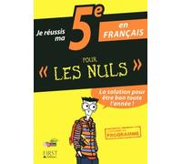 Je réussis ma 5e en Français Pour Les Nuls