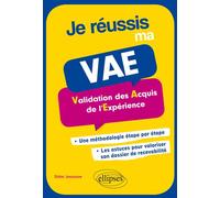 Je réussis ma VAE - Didier Janssoone - Ellipses - broché - Guide