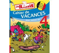 Je réussis mes cahiers de vacances 4