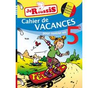 Je réussis mes cahiers de vacances 5