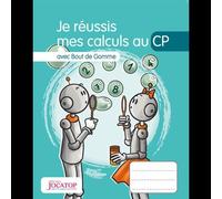 Je Réussis Mes Calculs Au Cp Avec Bout De Gomme - Edition 2025