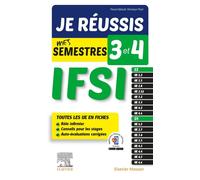 Je réussis mes semestres 3 et 4 - IFSI - Pascal Hallouët - Elsevier Masson - broché - Scolaire / Universitaire