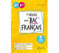 Je réussis mon bac Français 2de, 1re