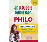 Je réussis mon bac philo avec Philomaths Tle