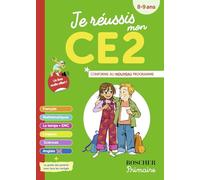 Je réussis mon CE2: Nouvelle édition 2025