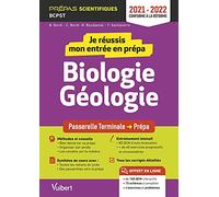 Je réussis mon entrée en prépa. Biologie-Géologie: De la terminale à la prépa scientifique BCPST
