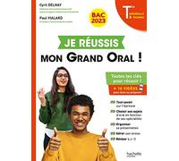 Je réussis mon Grand Oral Bac 2023 Tles générale et technologiques