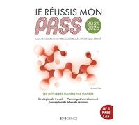 Je réussis mon PASS 2024-2025: Tous les secrets du Parcours Accès Spécifique Santé