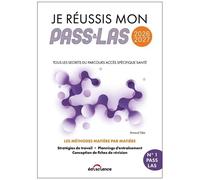 Je Réussis Mon Pass & Las - Tous Les Secrets Du Parcours Accès Spécifique Santé