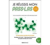 Je réussis mon PASS & ma LAS 2025-2026: Tous les secrets du Parcours Accès Spécifique Santé