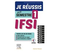 Je réussis mon Semestre 1 ! IFSI Les fiches indispensables pour l'étudiant infirmier + évaluations corrigées - Pascal Hallouët - Elsevier Masson - broché - Scolaire / Universitaire