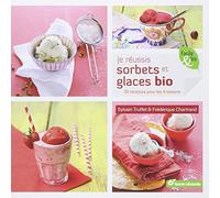 Je réussis sorbets et glaces bio