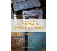 Je Rêvais D'autre Chose