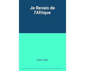 Je Revais de l'Afrique