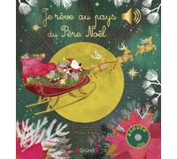 Je rêve au pays du Père Noël - Livre sonore avec 6 puces - Bébé dès 6 mois