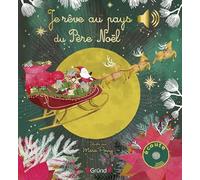 Je rêve au pays du Père Noël Livre sonore avec 6 puces Bébé dès 6 mois
