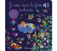 Je rêve dans la forêt enchantée Emilie Collet (Auteur), Peggy Nille (Illustration)