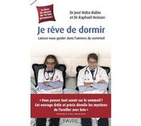 Je rêve de dormir José Haba-Rubio (Auteur), Raphaël Heinzer (Auteur)