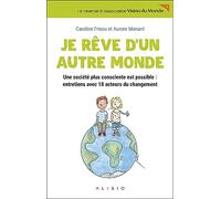Je rêve d'un autre monde