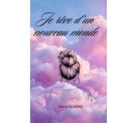 Je rêve d'un nouveau monde