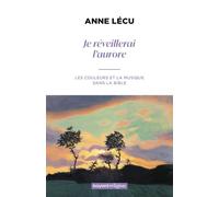 Je réveillerai l'aurore