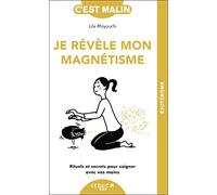 Je révèle mon magnétisme