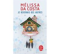 Je revenais des autres Melissa Da Costa (Auteur)