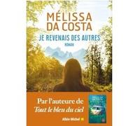 Je revenais des autres Melissa Da Costa (Auteur)