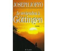 Je reviendrai à Göttingen Joseph Joffo (Auteur)