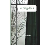 Je reviendrai à toi: recueil de poémes pour un retour à sa passion