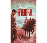 Je reviendrai... - Christophe Jamier - Le Lys Bleu - broché - Roman