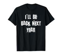 Je reviendrai l'année Prochaine T-Shirt