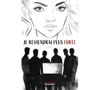 Je reviendrai plus forte