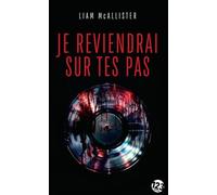 Je Reviendrai Sur Tes Pas