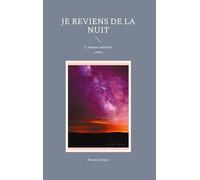 Je reviens de la Nuit: L'Amour entre les crocs
