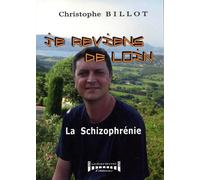 Je reviens de loin, la schizophrénie